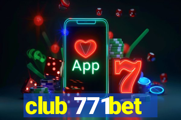 club 771bet